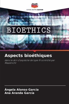 Aspects bioéthiques - Alonso García, Ángela;Aranda García, Ana