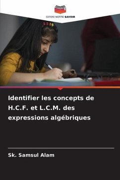 Identifier les concepts de H.C.F. et L.C.M. des expressions algébriques - Samsul Alam, Sk.