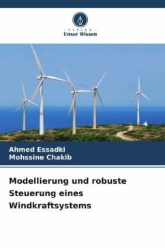 Modellierung und robuste Steuerung eines Windkraftsystems - Essadki, Ahmed;Chakib, Mohssine