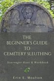 The Beginner's Guide to Cemetery Sleuthing (eBook, ePUB)