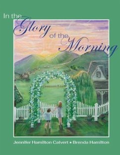 Cover In the Glory of the Morning (eBook, ePUB)