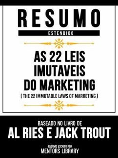 Cover Resumo Estendido - As 22 Leis Imutáveis Do Marketing (The 22 Immutable Laws Of Marketing) - Baseado No Livro De Al Ries E Jack Trout (eBook, ePUB)