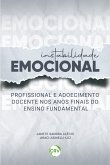 Instabilidade emocional profissional e adoecimento docente nos anos finais do ensino fundamental (eBook, ePUB)
