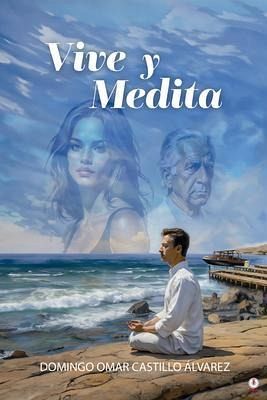 Vive y Medita (eBook, ePUB) Vive y Medita (eBook, ePUB)