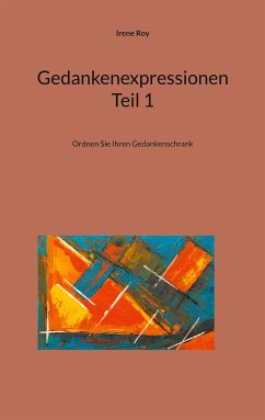 Gedankenexpressionen Teil 1 (eBook, ePUB) - Roy, Irene