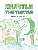 Murtle the Turtle (eBook, ePUB)