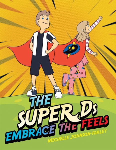 The Super Ds Embrace the Feels (eBook, ePUB) The Super Ds Embrace the Feels (eBook, ePUB)
