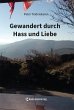 Gewandert durch Hass und Liebe (eBook,... - Bild 1