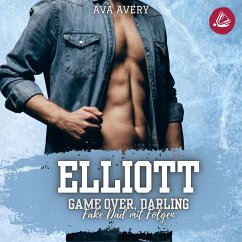 Elliott – Game Over, Darling (Fake Dad mit Folgen) (MP3-Download) - Avery, Ava