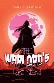 The Warlord's Last Stand (eBook, ePUB) The Warlord's Last Stand (eBook, ePUB)