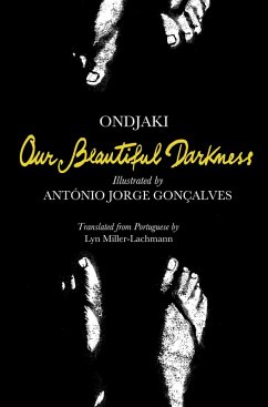 Our Beautiful Darkness (eBook, ePUB) - Ondjaki
