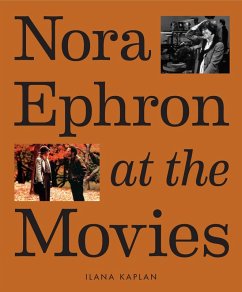 Nora Ephron at the Movies (eBook, ePUB) - Kaplan, Ilana