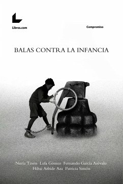 Balas contra la infancia (eBook, ePUB) - Tesón, Nuria