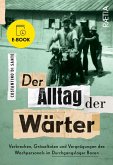 Der Alltag der Wärter (eBook, ePUB) Der Alltag der Wärter (eBook, ePUB)