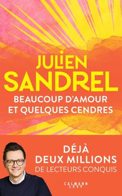 Beaucoup d'amour et quelques cendres (eBook, ePUB) - Sandrel, Julien
