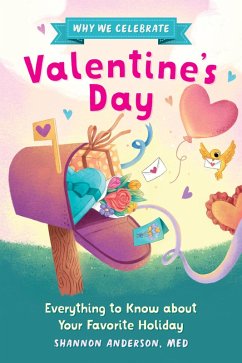 Why We Celebrate Valentine's Day (eBook, ePUB) - Anderson, Shannon; de Asis, Alyssa