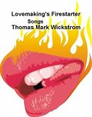 Lovemaking's Firestarter Songs (eBook, ePUB)