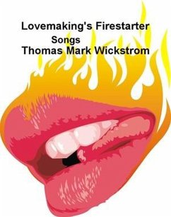 Cover Lovemaking's Firestarter Songs (eBook, ePUB)