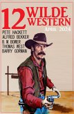 12 Wilde Western April 2024 (eBook, ePUB)