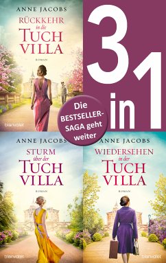 Die Tuchvilla-Saga Band 4-6: - Rückkehr in die Tuchvilla / Sturm über der Tuchvilla / Wiedersehen in der Tuchvilla (3in1-Bundle) (eBook, ePUB) - Jacobs, Anne