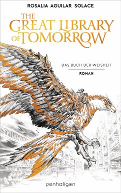 The Great Library Of Tomorrow / Tomorrowland Bd.1 (eBook, ePUB) - Aguilar Solace, Rosalia