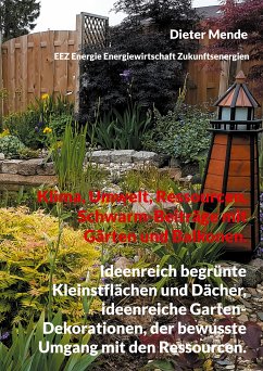 Klima, Umwelt, Ressourcen, Schwarm-Beiträge mit Gärten und Balkonen. (eBook, ePUB)