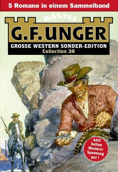 G. F. Unger Sonder-Edition Collection 36 (eBook, ePUB) - Unger, G. F.