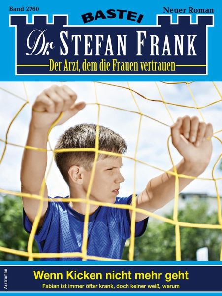 Dr. Stefan Frank 2760 (eBook, ePUB)