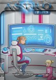 ASTRO S2 - Band 4: Showdown, Doktor Belfor, Das Störsignal (eBook, ePUB) ASTRO S2 - Band 4: Showdown, Doktor Belfor, Das Störsignal (eBook, ePUB)