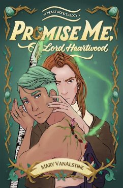 Promise Me, Lord Heartwood (The Heartwood Trilogy, #3) (eBook, ePUB) - Vanalstine, Mary