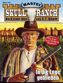 Skull-Ranch 132 (eBook, ePUB) - Hohlbein, Wolfgang