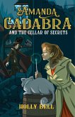 Amanda Cadabra and The Cellar of Secrets (The Amanda Cadabra Cozy Paranormal Mysteries, #2) (eBook, ePUB)