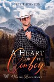 A Heart for the Cowboy (Walker Ranch, #5) (eBook, ePUB)