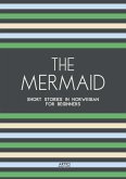 The Mermaid: Short Stories in Norwegian for Beginners (eBook, ePUB)
