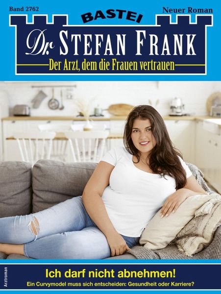 Dr. Stefan Frank 2762 (eBook, ePUB)
