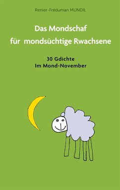 Das Mondschaf für mondsüchtige Rwachsene (eBook, ePUB) - Mundil, Renier-Fréduman