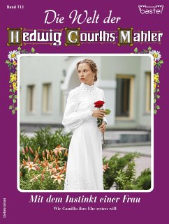 Die Welt der Hedwig Courths-Mahler 713 (eBook, ePUB) - Hoff, Claudia von