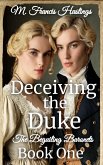 Deceiving the Duke (The Beguiling Baronets, #1) (eBook, ePUB)