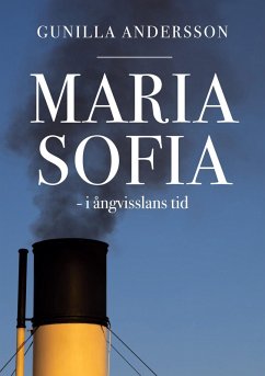 Maria Sofia - i ångvisslans tid (eBook, ePUB)
