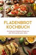 Fladenbrot Kochbuch: Die leckersten... - Bild 1