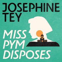 Miss Pym Disposes (MP3-Download) - Tey, Josephine