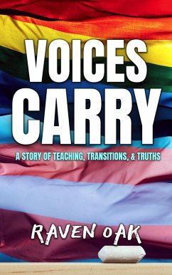 Cover Voices Carry: A Story of Teaching, Transitions, & Truths (eBook, ePUB)