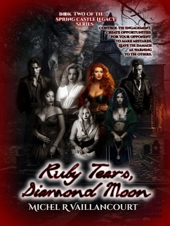Ruby Tears, Diamond Moon (Spring Castle Legacy, #2) (eBook, ePUB) - Vaillancourt, Michel R