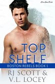 Top Shelf (Boston Rebels, #1) (eBook, ePUB)