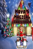 Maya's Magical Christmas (eBook, ePUB) Maya's Magical Christmas (eBook, ePUB)