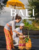 Travel Guide to Bali, Indonesia (eBook, ePUB)