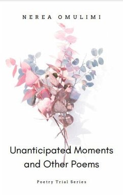 Cover Unanticipated Moments and Other Poems (eBook, ePUB)