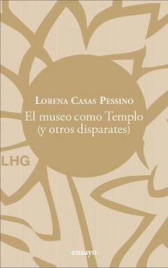 El museo como Templo (eBook, ePUB) - Casas Pessino, Lorena