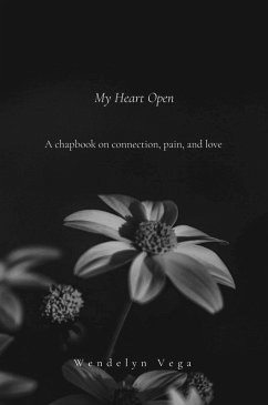 My Heart Open (eBook, ePUB) - Vega, Wendelyn