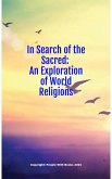 In Search of the Sacred: An Exploration of World Religions (eBook, ePUB)